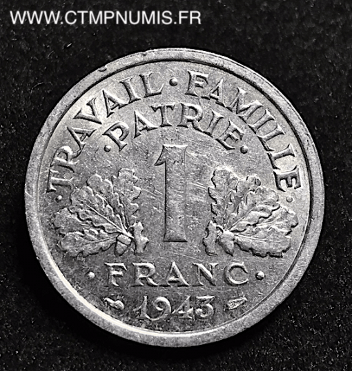 1 FRANC ETAT FRANCAIS FRANCISQUE 1943 B