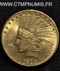 USA 10 DOLLAR OR EAGLES TETE D'INDIEN 1911