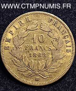 10 FRANCS OR NAPOLEON III 1862 BB STRASBOURG