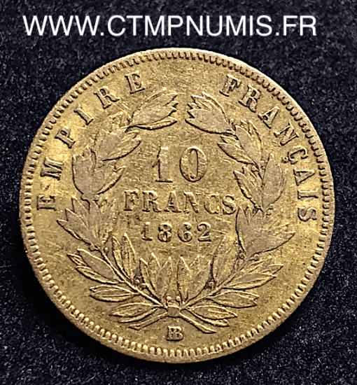 10 FRANCS OR NAPOLEON III 1862 BB STRASBOURG