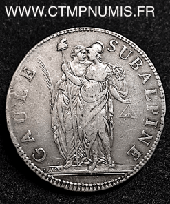 ITALIE GAULE SUBALPINE 5 FRANCS ARGENT AN 10