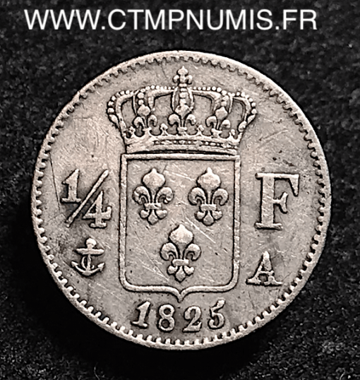 CHARLES X 1/4 DE FRANC ARGENT 1825 A PARIS