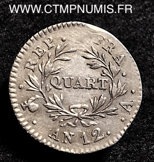 QUART DE FRANC PREMIER CONSUL AN 12 A PARIS