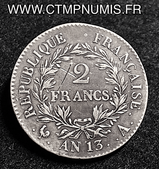 2 FRANCS NAPOLEON I° EMPEREUR AN 13 A PARIS