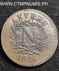 5 CENTIMES NAPOLEON I° SIEGE D'ANVERS 1814