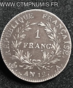 1 FRANC ARGENT CONSUL AN 12 A PARIS TTB