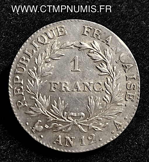 1 FRANC BONAPARTE CONSUL AN 12 A PARIS