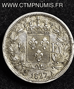 1/2 FRANC ARGENT CHARLES X 1827 A PARIS