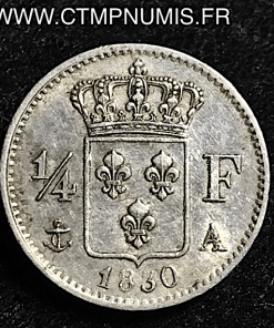 1/4 DE FRANC ARGENT CHARLES X 1830 A PARIS