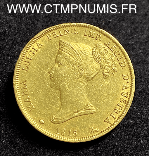 ITALIE PARME 40 LIRE OR MARIE LOUISE 1815 TTB