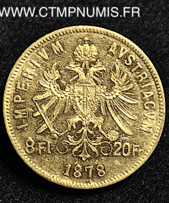 AUTRICHE 20 FRANCS 8 FLORIN OR 1878