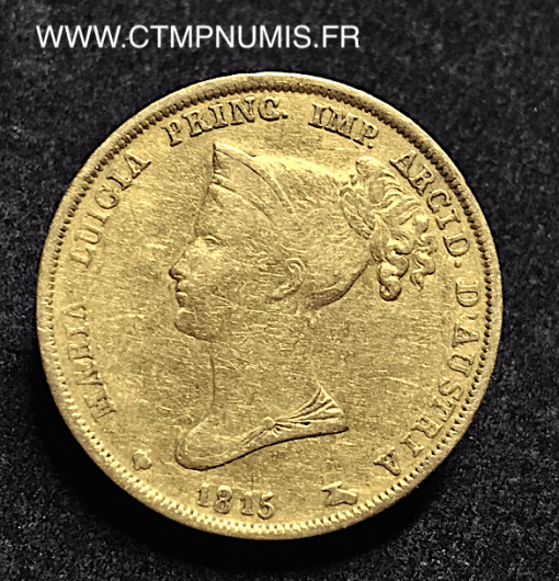 ITALIE PARME 40 LIRE OR MARIE LOUISE 1815