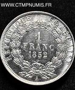 1 FRANC NAPOLEON BONAPARTE 1852 A PARIS 