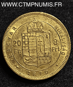 HONGRIE 20 FRANCS 8 FORINT OR 1870 GYF