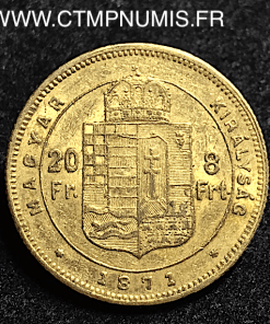 HONGRIE 20 FRANCS 8 FORINT OR 1871 GYF