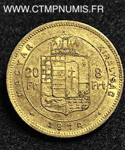 HONGRIE 20 FRANCS 8 FORINT OR 1874 KB