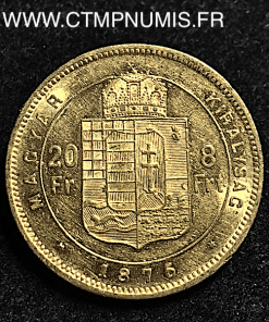 HONGRIE 20 FRANCS 8 FORINT OR 1876 KB