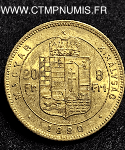 HONGRIE 20 FRANCS 8 FORINT OR 1880 KB