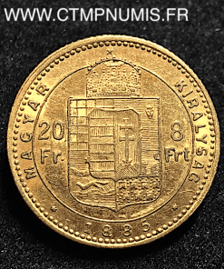 HONGRIE 20 FRANCS 8 FORINT OR 1885 KB