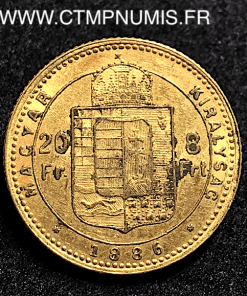 HONGRIE 20 FRANCS 8 FORINT OR 1886 KB