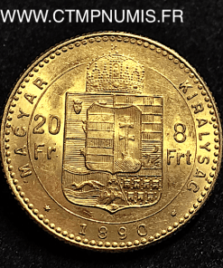 HONGRIE 20 FRANCS 8 FORINT OR 1890 KB