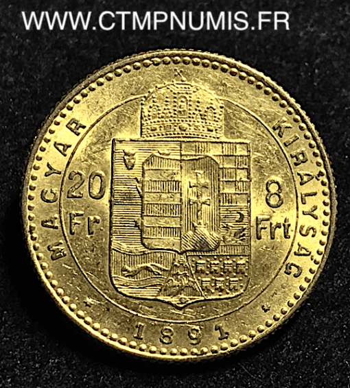 HONGRIE 20 FRANCS 8 FORINT OR 1891 KB