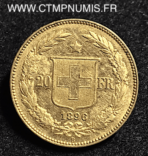 SUISSE 20 FRANCS OR HELVETIA 1896 B BERNE