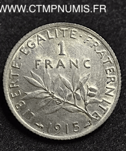 1 FRANC ARGENT SEMEUSE 1915 FRAPPE MEDAILLE