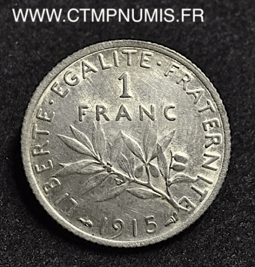 1 FRANC ARGENT SEMEUSE 1915 FRAPPE MEDAILLE