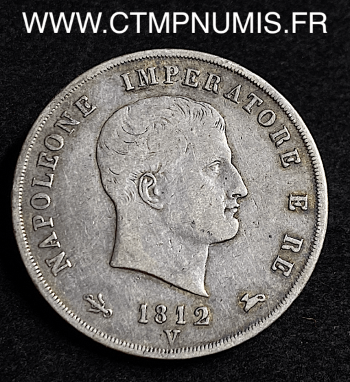 ITALIE 5 LIRE ARGENT NAPOLEON I° 1812 V VENISE