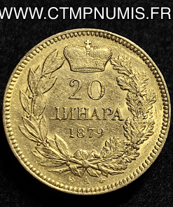 SERBIE 20 DINARA OR 1879 A