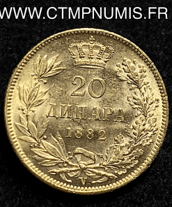 SERBIE 20 DINARA OR 1882 V SUP