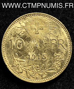 SUISSE 10 FRANCS OR VRENELI 1915