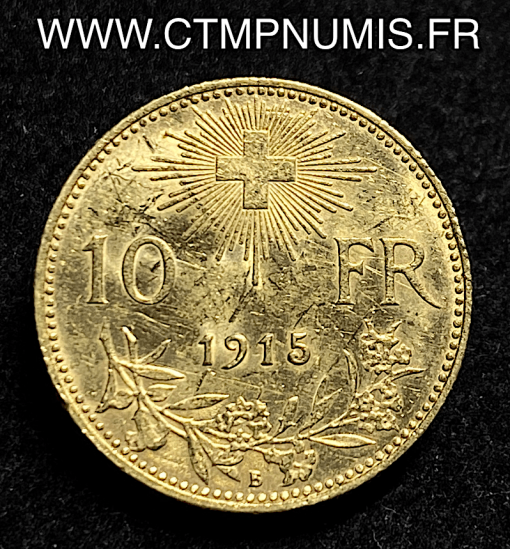 SUISSE 10 FRANCS OR VRENELI 1915