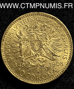 AUTRICHE 10 CORONA OR 1848 1908