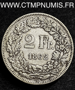 SUISSE 2 FRANCS ARGENT HELVETIA 1862 B BERNE