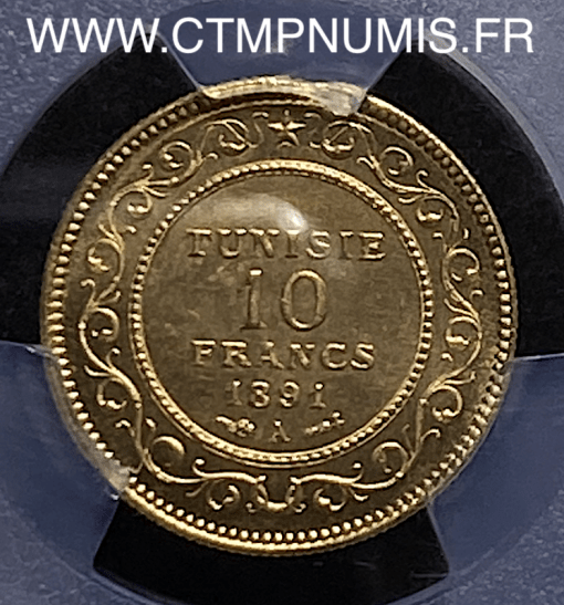 TUNISIE 10 FRANCS OR 1891 A PARIS MS65