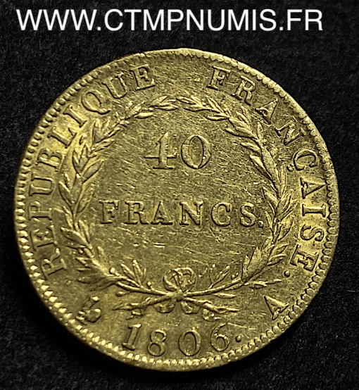 40 FRANCS OR NAPOLEON I° TETE NUE 1806 PARIS