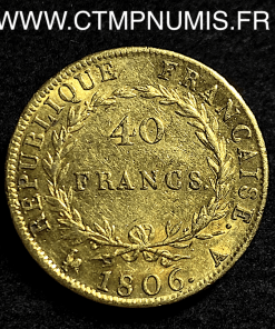 40 FRANCS OR NAPOLEON I° TETE NUE 1806 PARIS