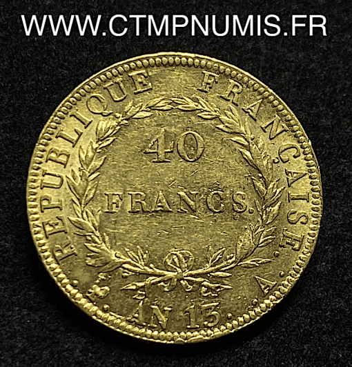 ,40,FRANCS,OR,NAPOLEON,AN,13,A, PARIS,EMPIRE,