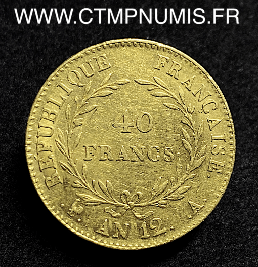 ,40,FRANCS,OR,BONAPARTE,CONSUL,AN,12,PARIS,