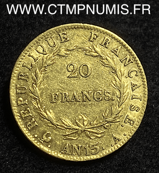 ,MONNAIES,EMPIRE,20,FRANCS,OR,NAPOLEON,I°,EMPEREUR,TETE,NUE,AN,13,A,PARIS,