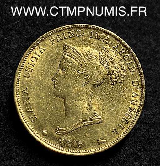 ,ITALIE,PARME,40,LIRE,OR,MARIE,LOUISE,1815,TTB,