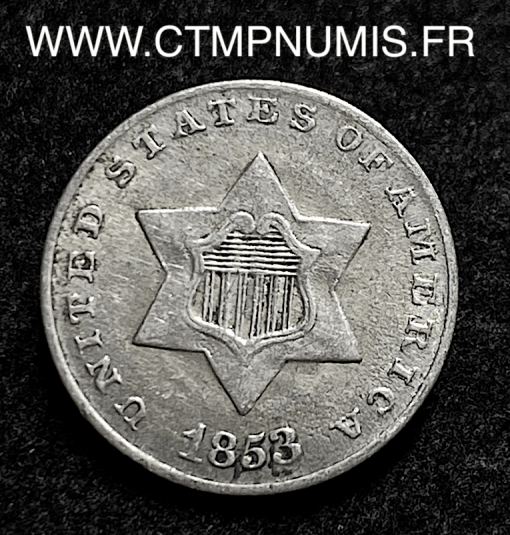 ,ETATS,UNIS,3,CENTS,ARGENT,1853,