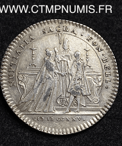 ,JETON,ARGENT,MARIAGE,LOUIS,XV,ET,MARIE,1725,