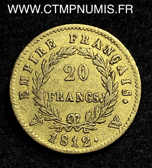 ,MONNAIE,EMPIRE,20,FRANCS,OR,NAPOLEON,I°,EMPEREUR,1812,W,LILLE,