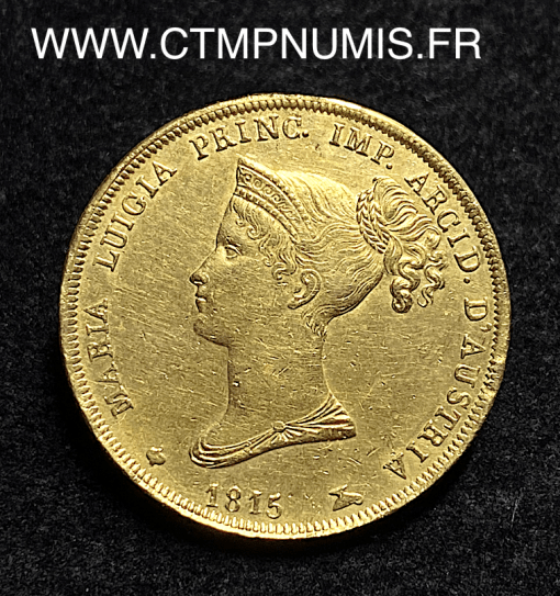 ,ITALIE,PARME,40,LIRE,OR,MARIE,LOUISE,1815,