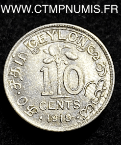 ,CEYLAN,SRI,LANKA,10,CENTS,ARGENT,1919,