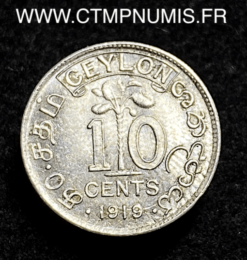 ,CEYLAN,SRI,LANKA,10,CENTS,ARGENT,1919,