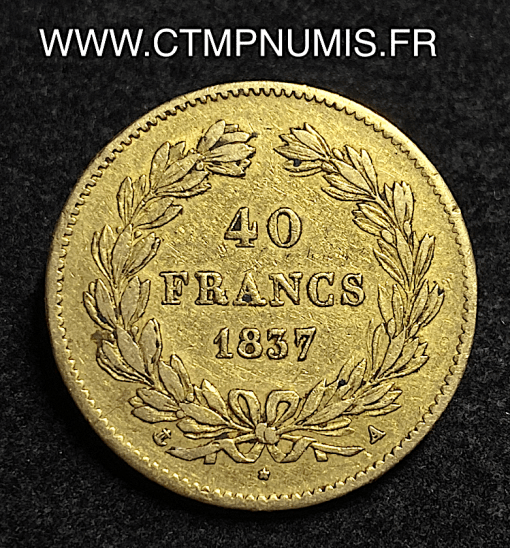 ,40,FRANCS,OR,LOUIS,PHILIPPE,I°,1837,A,PARIS,